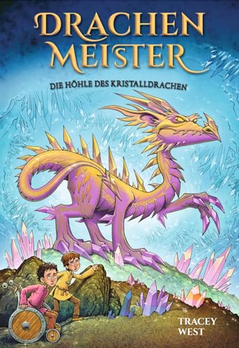 Drachenmeister 26: Die Höhle des Kristalldrachen: Kinderbücher ab 6-8 Jahre (Erstleser Mädchen Jungen) (26) von Adrian & Wimmelbuchverlag GmbH