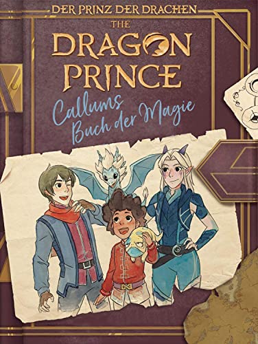Dragon Prince – Der Prinz der Drachen: Callums Buch der Magie von CroCu