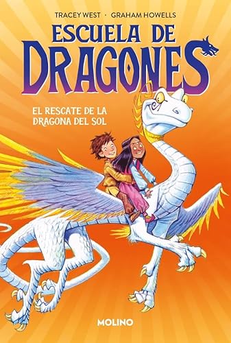 Escuela de dragones 2 - El rescate de la dragona del sol (Peques, Band 2) von Molino