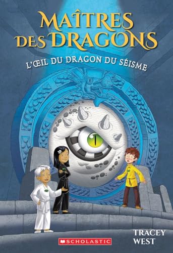 Maîtres Des Dragons: N° 13 - l'Oeil Du Dragon Du Séisme Maîtres Des Dragons: N° 13 - l'Oeil Du Dragon Du Séisme