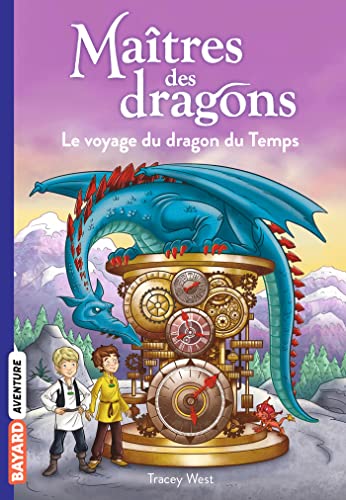 Maîtres des dragons, Tome 15: Le voyage du dragon du Temps von BAYARD JEUNESSE