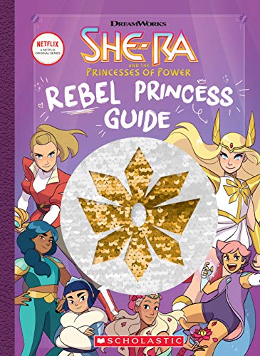 Rebel Princess Guide (She-ra Princess of Power)