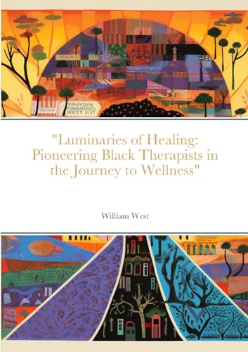 "Luminaries of Healing: Pioneering Black Therapists in the Journey to Wellness"