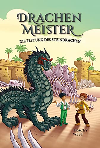 Drachenmeister 17: Die Festung des Steindrachen