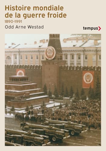 Histoire mondiale de la guerre froide (1890-1991) von TEMPUS PERRIN