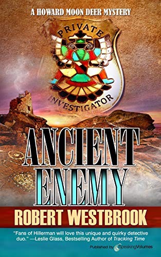 Ancient Enemy (A Howard Moon Deer Mystery, Band 4) von Speaking Volumes, LLC