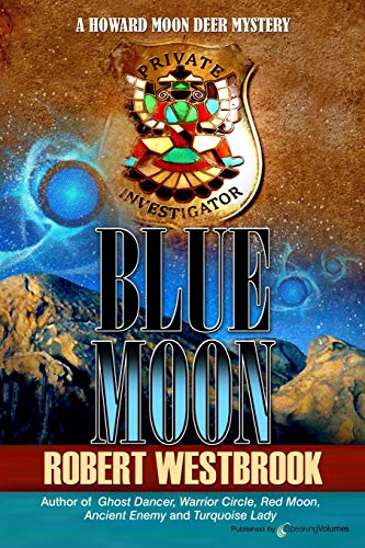 Blue Moon (A Howard Moon Deer Mystery, Band 6) von Speaking Volumes