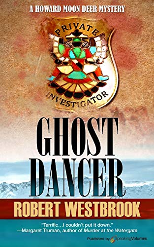 Ghost Dancer (A Howard Deer Moon Mystery, Band 1) von Speaking Volumes, LLC