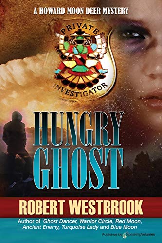 Hungry Ghost (A Howard Moon Deer Mystery, Band 7) von Speaking Volumes