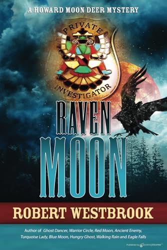 Raven Moon (A Howard Moon Deer Mystery, Band 10) von Speaking Volumes, LLC