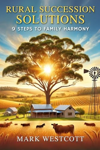 Rural Succession Solutions: 9 Steps to Family Harmony von Independently published