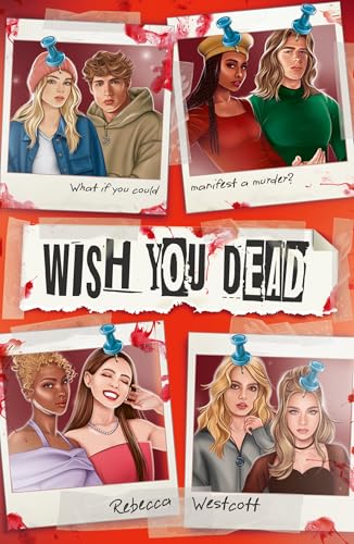 Wish You Dead Wish You Dead von Scholastic Ltd.