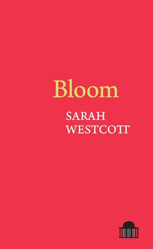 Bloom (Pavilion Poetry Lup) von Liverpool University Press