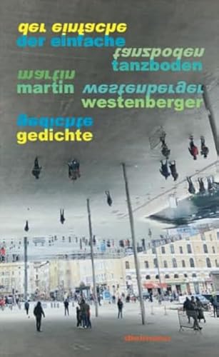 der einfache tanzboden: Gedichte der einfache tanzboden: Gedichte von Dielmann Axel Verlag