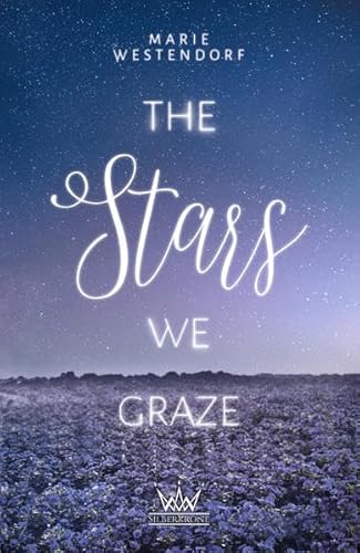 The Stars We Graze