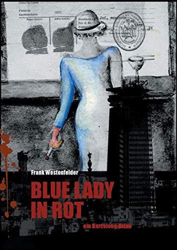 Blue Lady in Rot: ein Barcelona-Krimi
