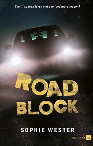 Roadblock: Zou jij kunnen leven met een loodzware leugen? (Best of YA | XS) von Best of YA