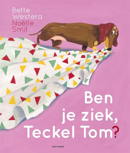 Ben je ziek, Teckel Tom? von Gottmer