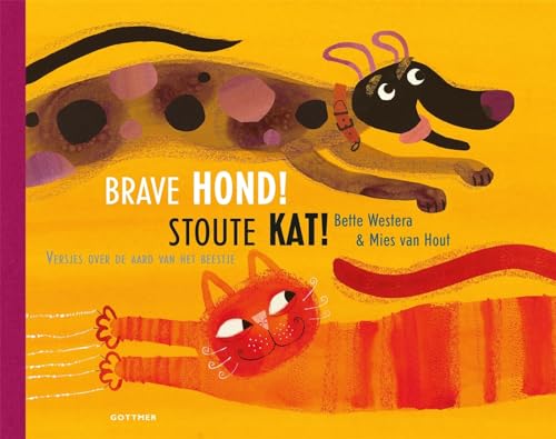 Brave hond! Stoute kat!: versjes over de aard van het beestje von Gottmer