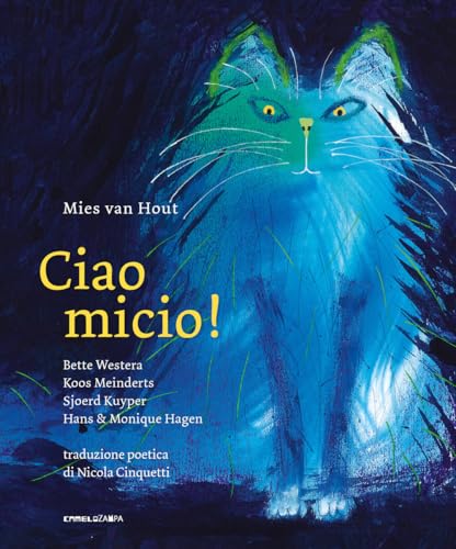 Ciao Micio! Ediz. a colori (Le piume) von Camelozampa