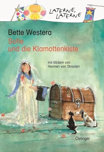 Sofie und die Klamottenkiste: Laterne, Laterne von Oetinger Verlag