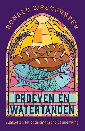 Proeven en watertanden: Aanzetten tot charismatische vernieuwing Proeven en watertanden: Aanzetten tot charismatische vernieuwing von KokBoekencentrum Non-Fictie
