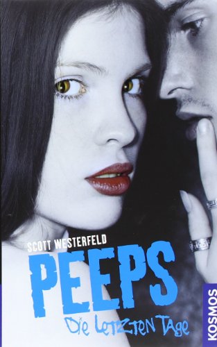 Peeps, Die letzten Tage Peeps, Die letzten Tage