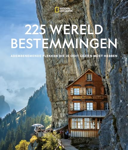 225 wereldbestemmingen: adembenemende plekken die je ooit gezien moet hebben (National Geographic) von Kosmos Uitgevers