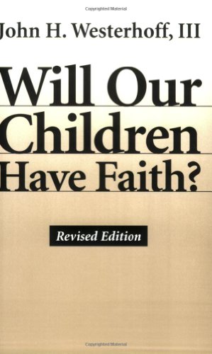 Will Our Children Have Faith? von Morehouse Publishing