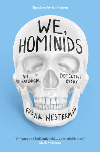 We, Hominids: An anthropological detective story von Apollo