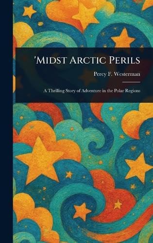 'Midst Arctic Perils von Anson Street Press