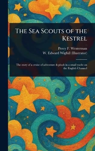 The Sea Scouts of the Kestrel von Anson Street Press