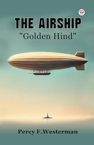 The Airship "Golden Hind" von Double 9 Books