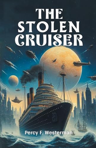 The Stolen Cruiser von Double 9 Books