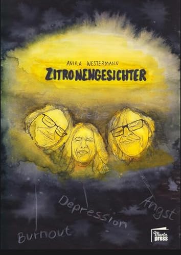Zitronengesichter: Eine autobiographische Graphic Novel über Depressionen (Raumnahme) von Marta Press UG (haftungsbeschränkt)