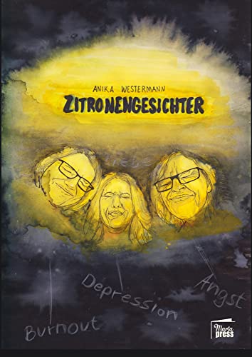 Zitronengesichter: Eine autobiographische Graphic Novel über Depressionen (Raumnahme) von Marta Press UG (haftungsbeschränkt)