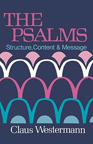 Psalms: Structure, Content and Message von Augsburg Fortress Publishing