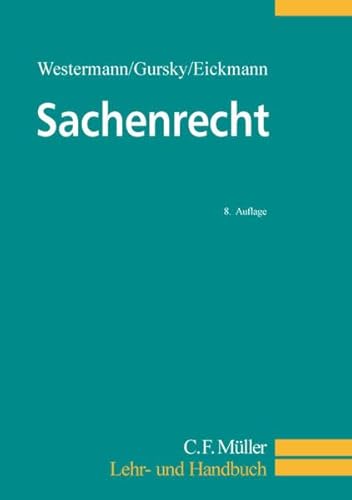 Sachenrecht (C.F. Müller Lehr- und Handbuch)