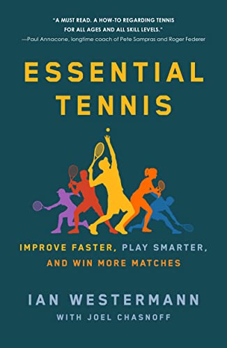 Essential Tennis: Improve Faster, Play Smarter, and Win More Matches von Griffin
