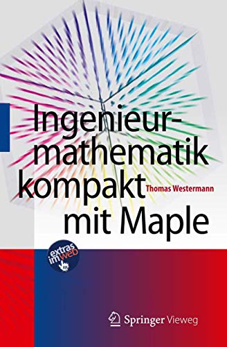 Ingenieurmathematik kompakt mit Maple: Extras im Web von Springer