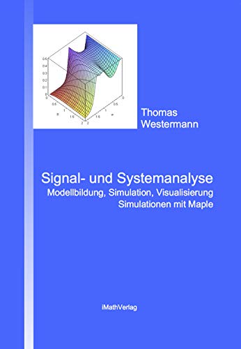 Signal- und Systemanalyse: Modellbildung, Simulation, Visualisierung