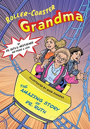 Roller-Coaster Grandma: The Amazing Story of Dr. Ruth von de Gruyter