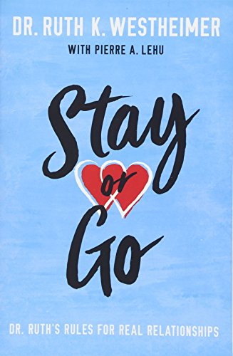 Stay or Go: Dr. Ruth's Rules for Real Relationships von Amazon Publishing