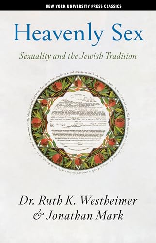 Heavenly Sex: Sexuality and the Jewish Tradition