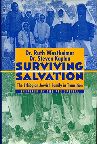 Surviving Salvation: The Ethiopian Jewish Family in Transition