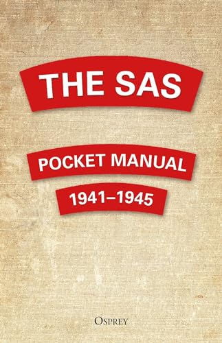 The SAS Pocket Manual: 1941-1945