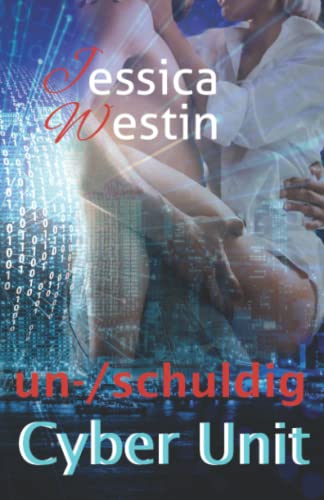 Cyber Unit: un-/schuldig von Independently published