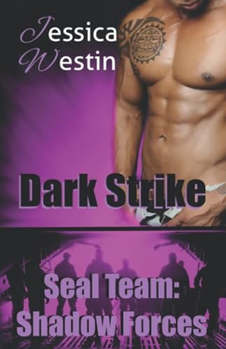 Dark Strike (Seal Team: Shadow Forces, Band 4) von Independently published
