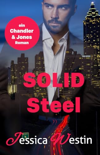 Steel (SOLID, ein Chandler & Jones Roman, Band 1)