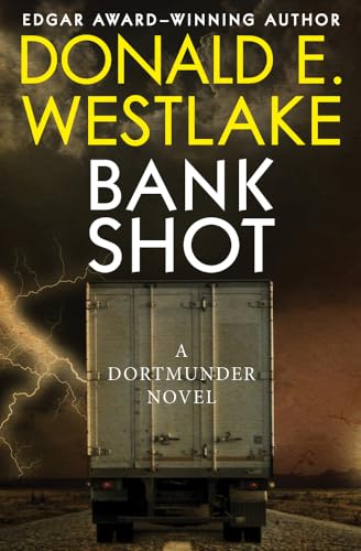 Bank Shot: A Dortmunder Novel (The Dortmunder Novels, Band 2)